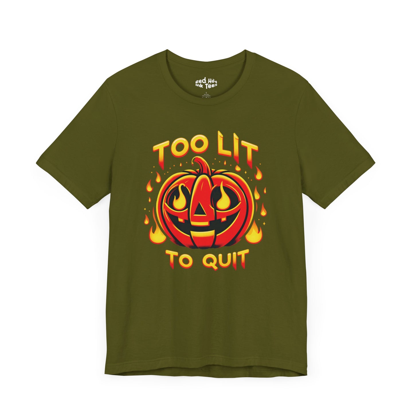 🎃🔥 "Too Lit to Quit" Fiery Jack-O'-Lantern Halloween T-Shirt 🔥🎃