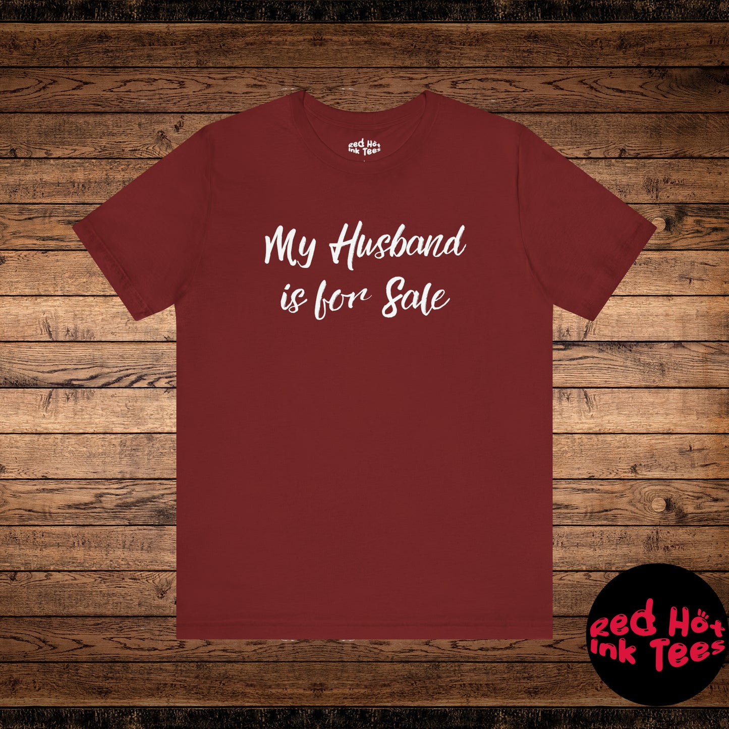 My Husband is for Sale Tee