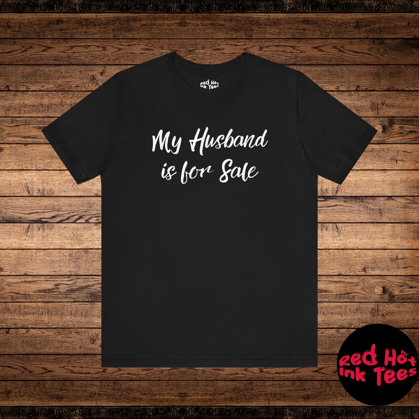 My Husband is for Sale Tee