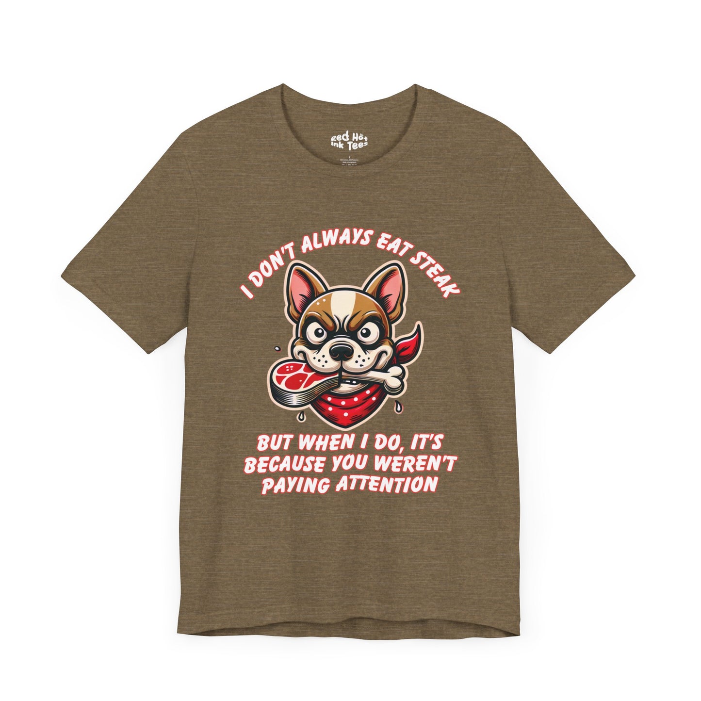 Angry French Bulldog Bandit Steak Tee