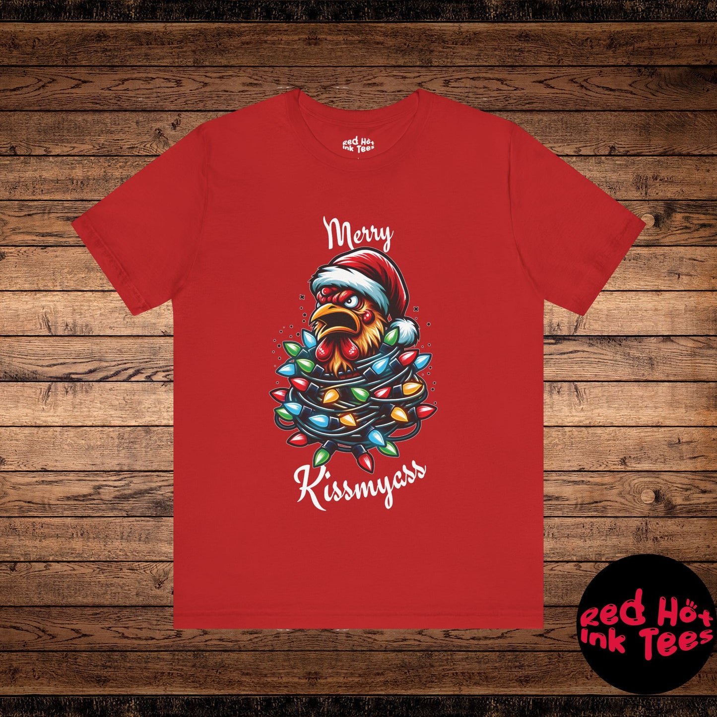 Merry Kissmyass Chicken Tee