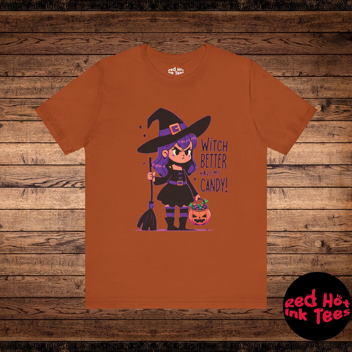 🧙‍♀️ "Witch Better Have My Candy!" Cute Halloween T-Shirt 🎃