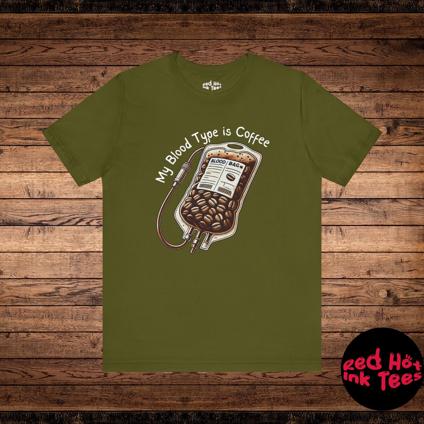 My Blood Type is Coffee Tee - Perfect for Coffee Lovers