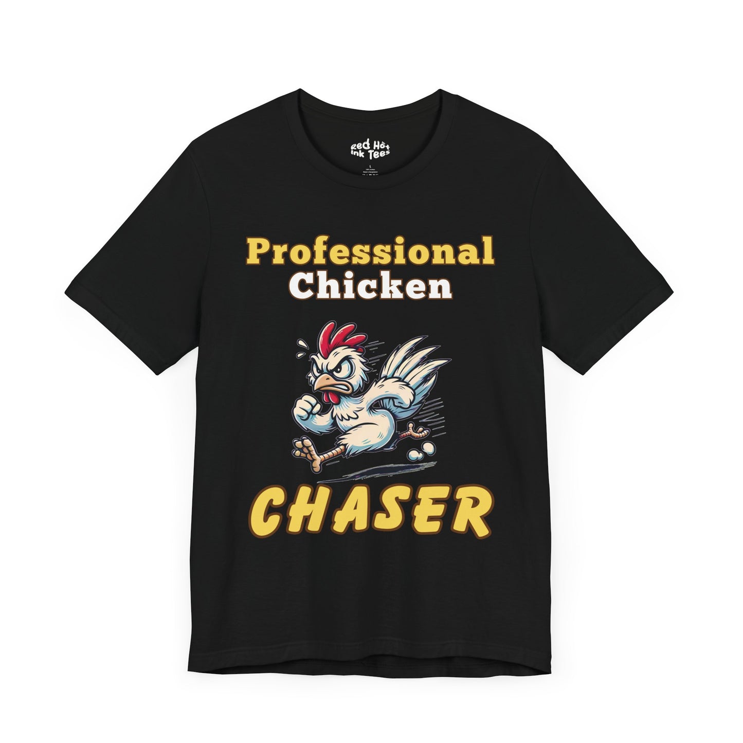 Professional Chicken Chaser Tee