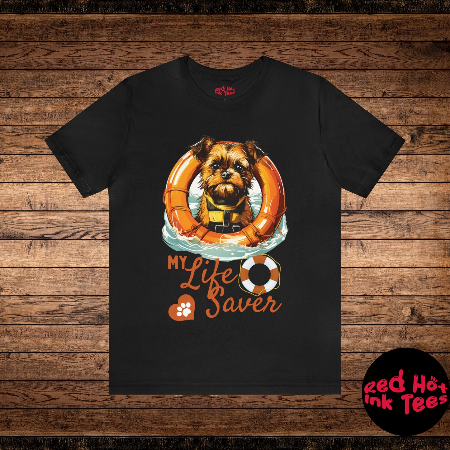 My Life Saver Griffon Bruxellois Dog Tee