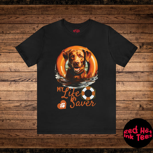 My Life Saver Chesapeake Bay Retriever Dog Tee