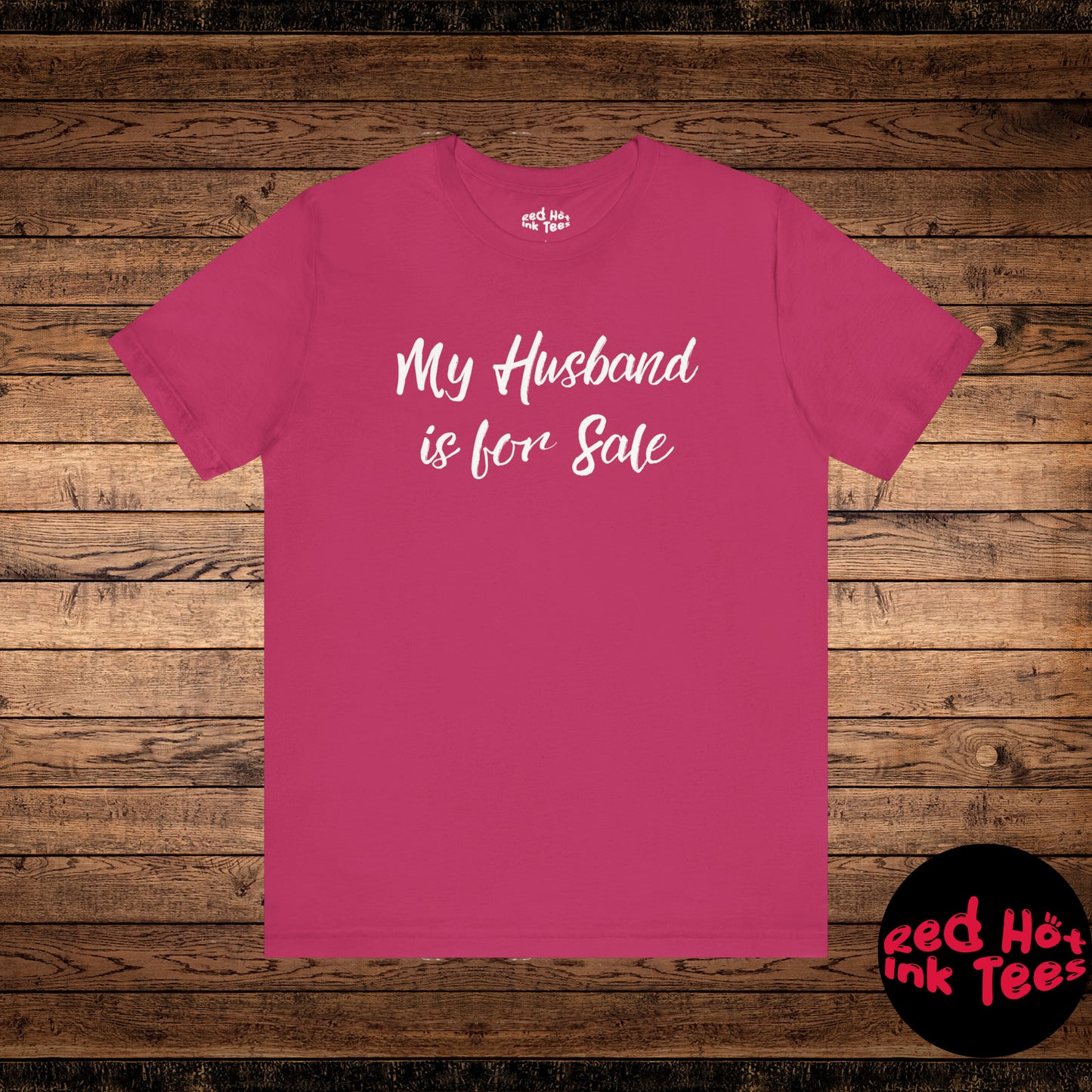 My Husband is for Sale Tee