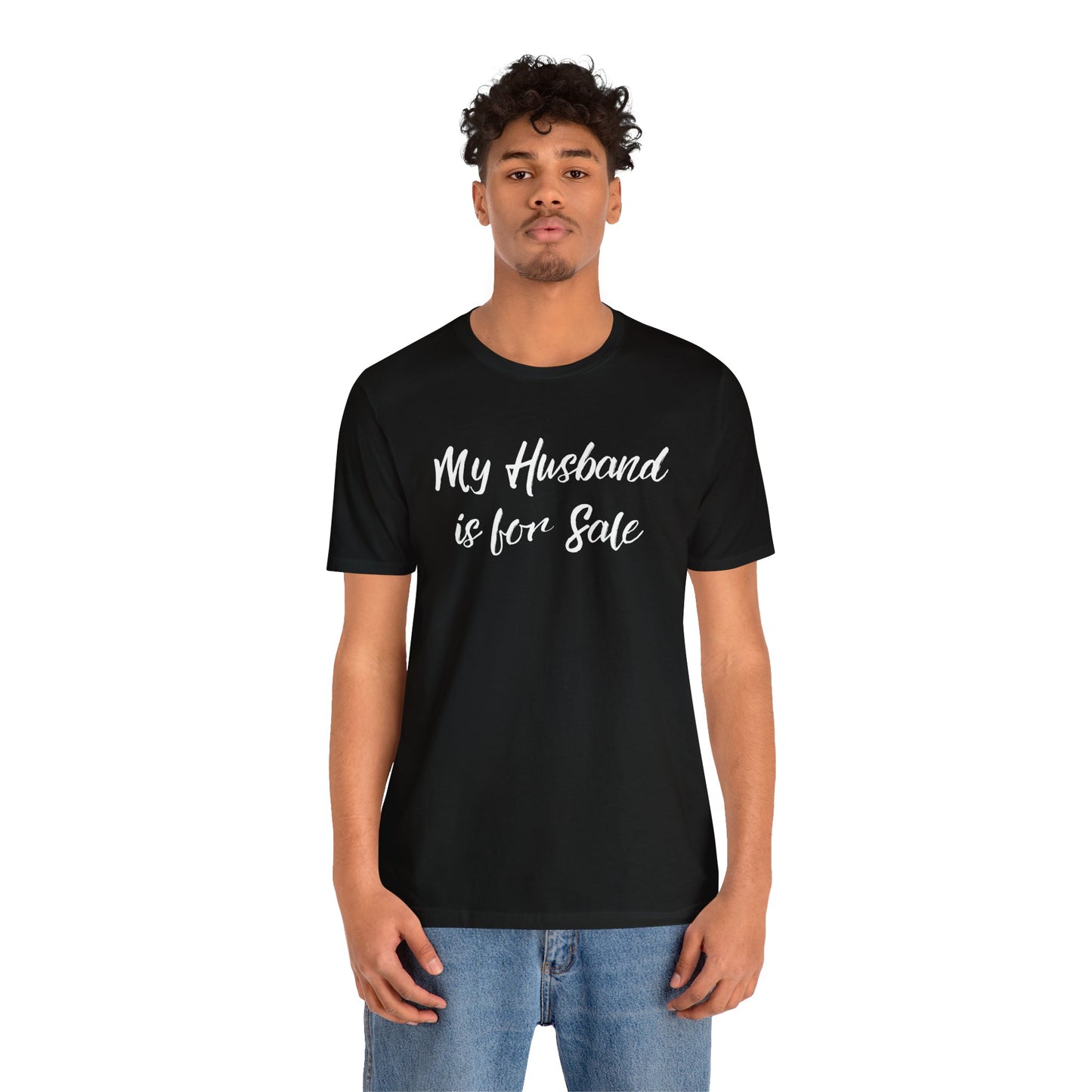 My Husband is for Sale Tee