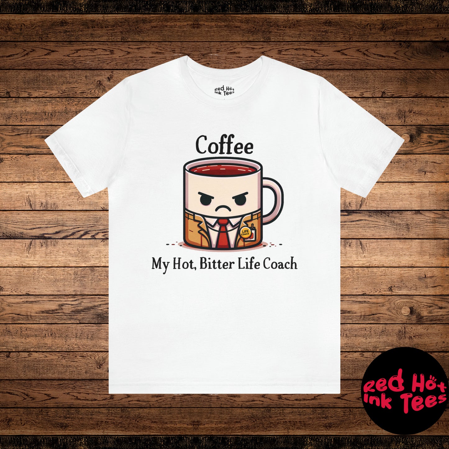 ☕ Coffee - My Hot, Bitter Life Coach Tee 📚