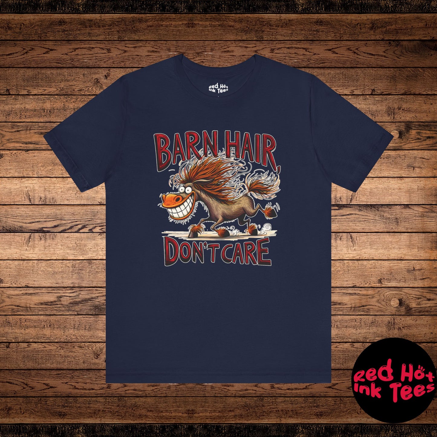 🐴 "Barn Hair, Don't Care" Funny Wild Horse T-Shirt 🐴