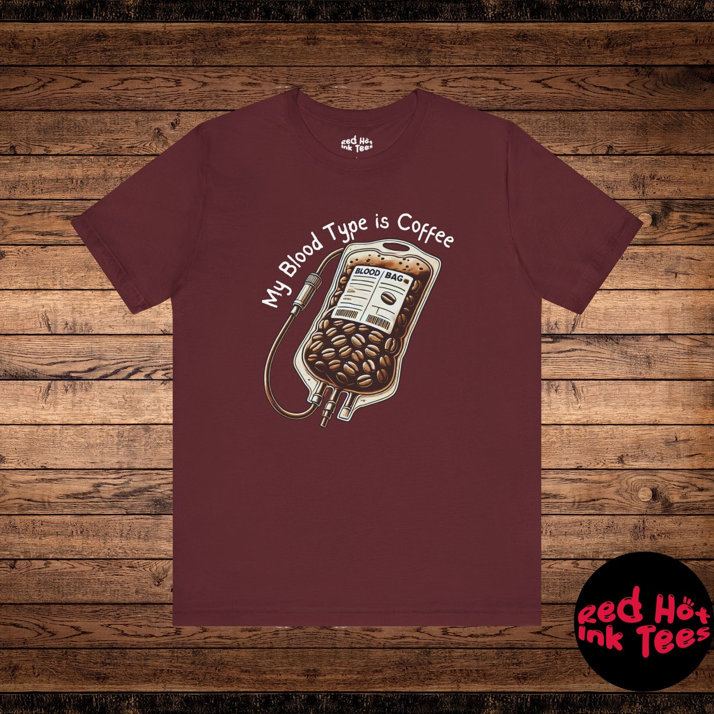 My Blood Type is Coffee Tee - Perfect for Coffee Lovers