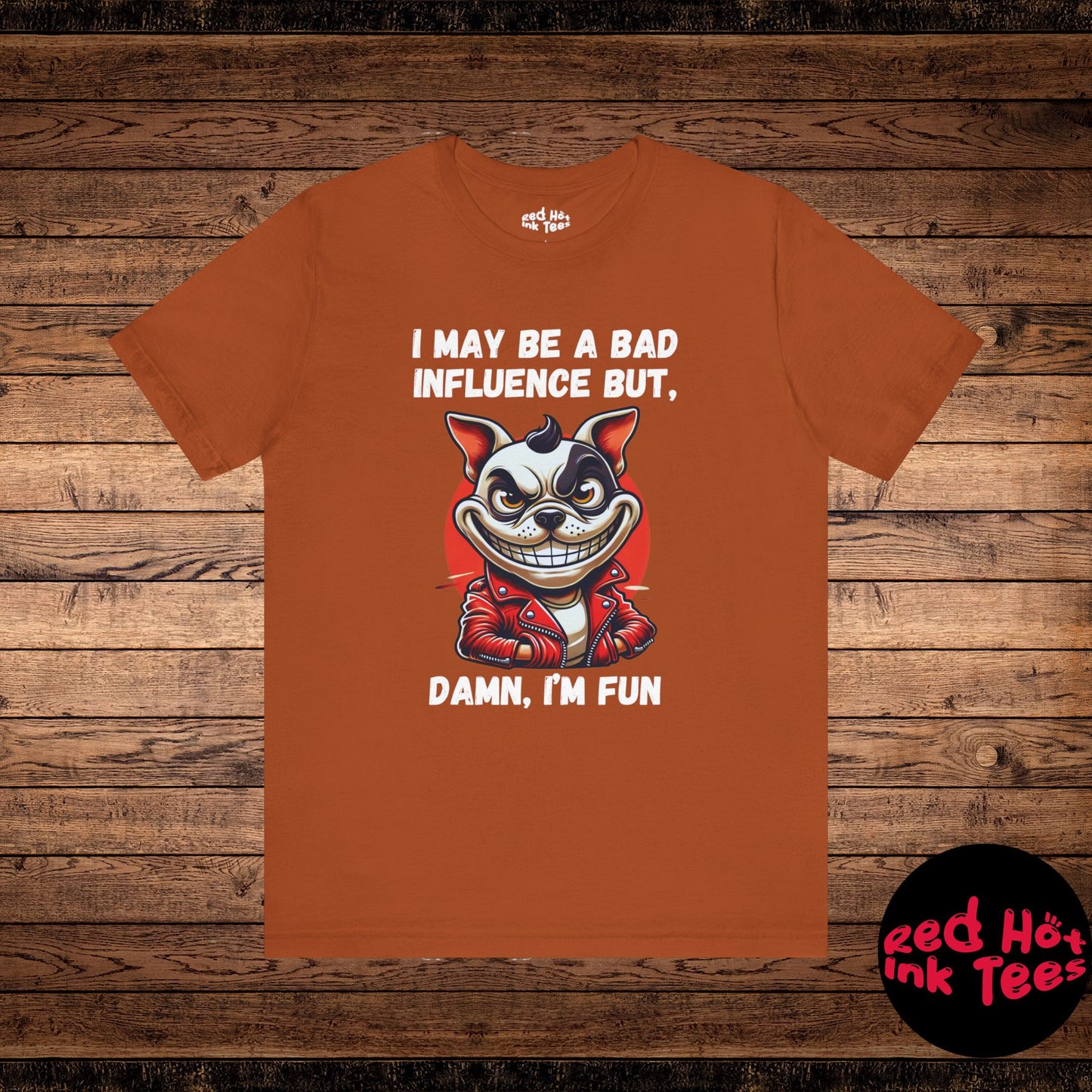 French Bulldog Damn I'm Fun Tee