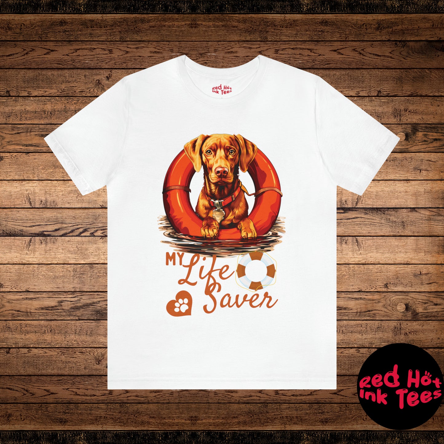 My Life Saver Vizsla Dog Tee