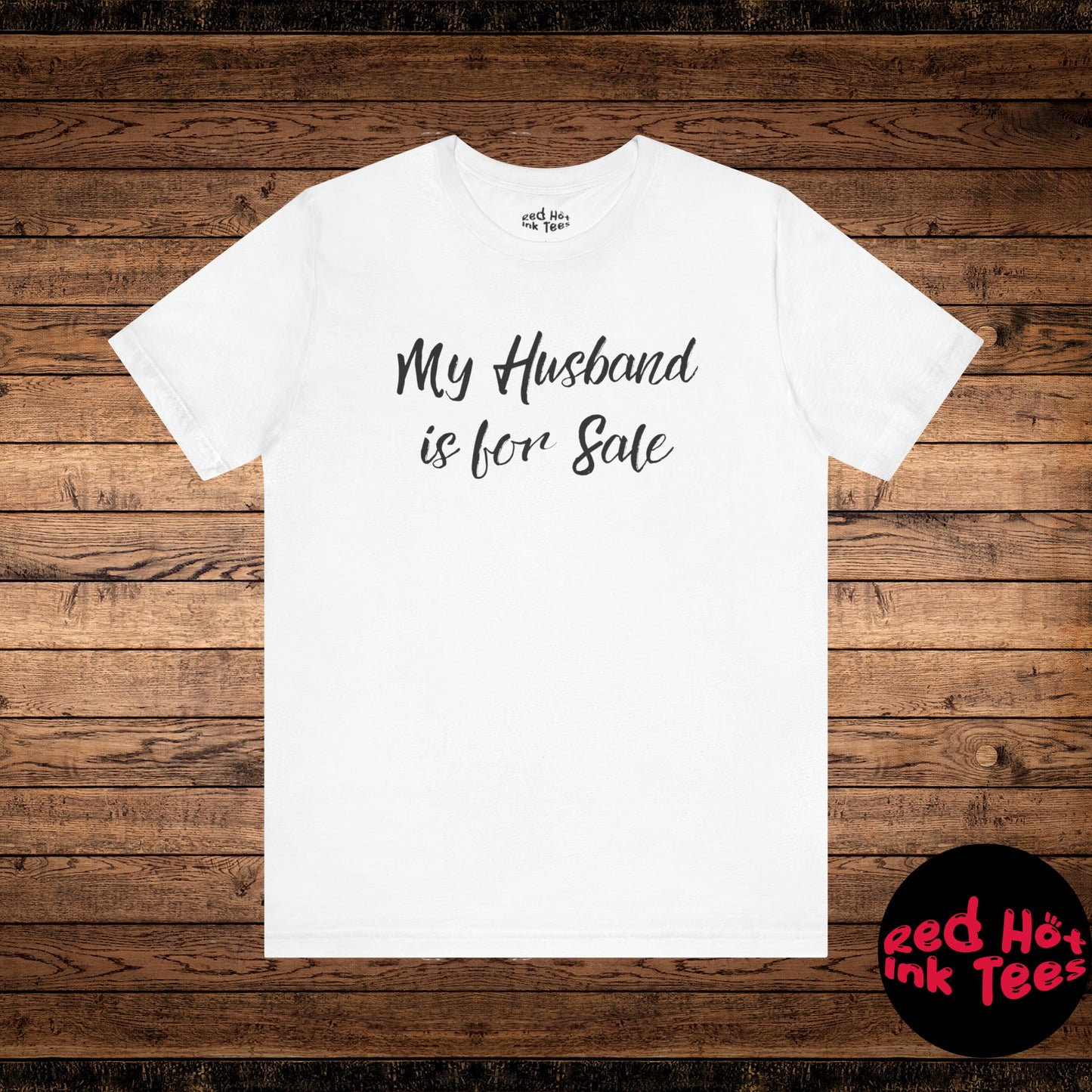 My Husband is for Sale Tee