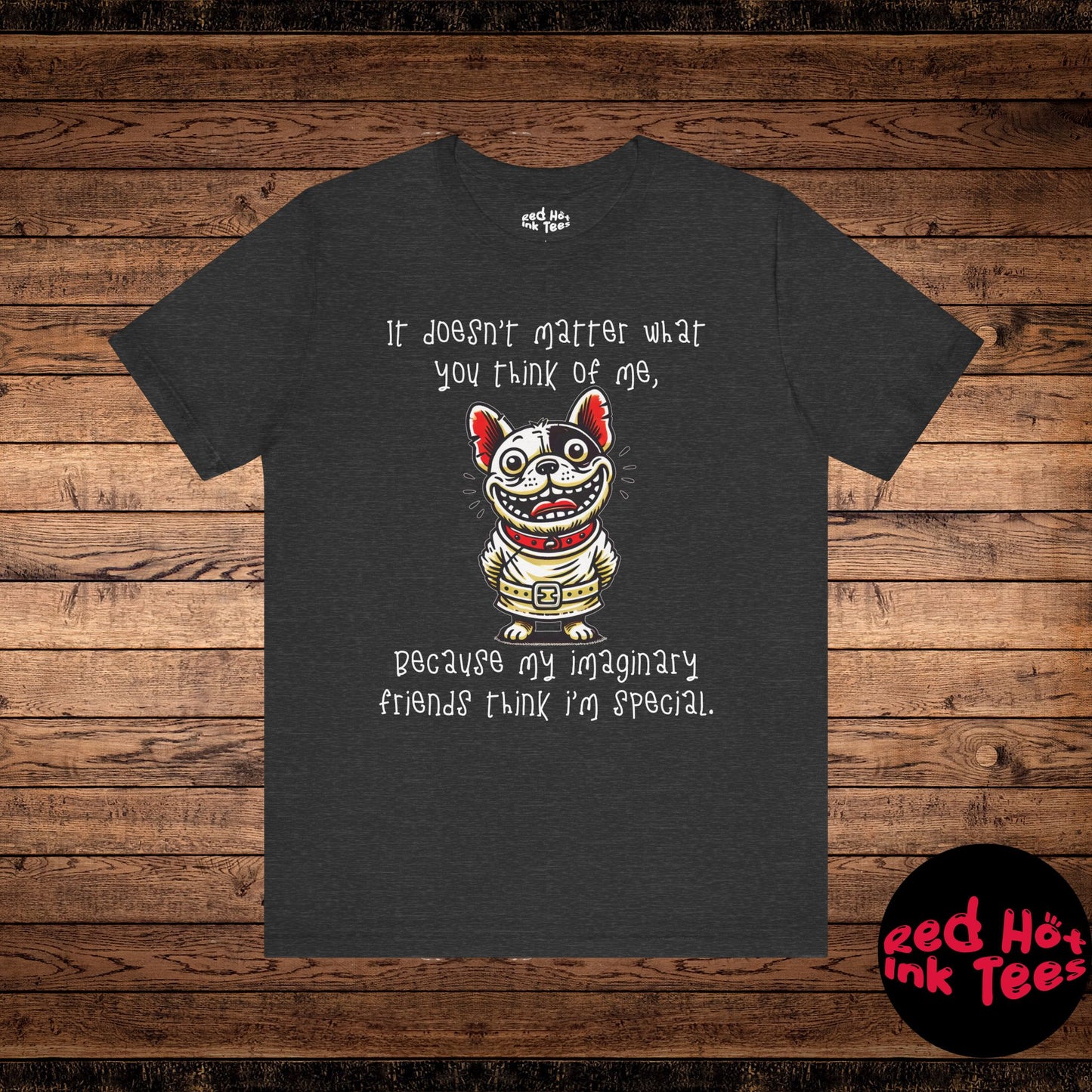 French Bulldog It Doesn't Matter Tee