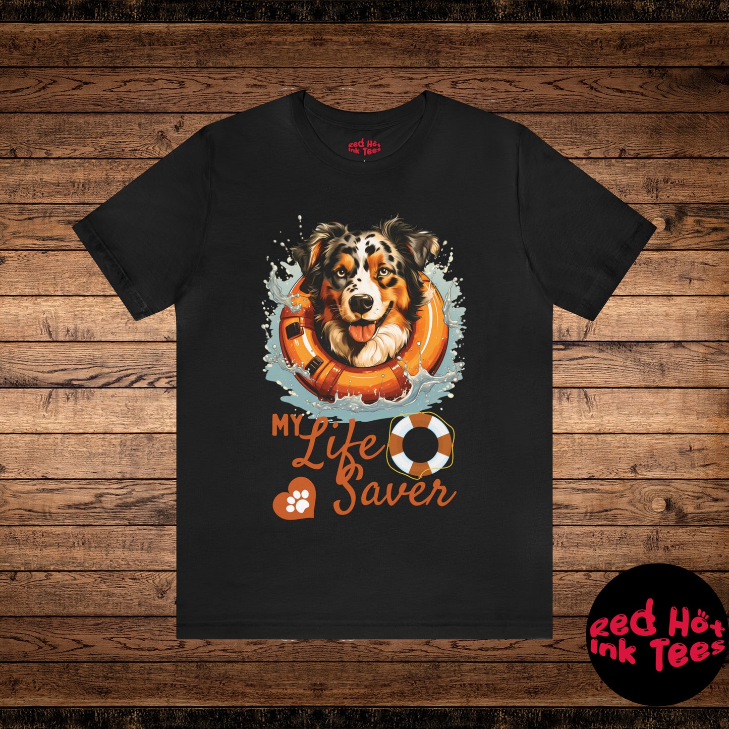 My Life Saver Australian Shepherd Dog Tee