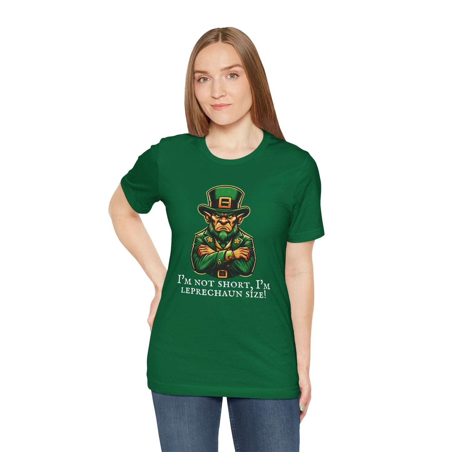 His I'm Not Short, I'm Leprechaun Size! Tee