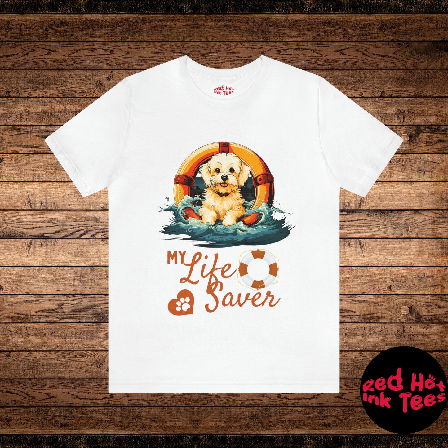 My Life Saver Maltese Dog Tee