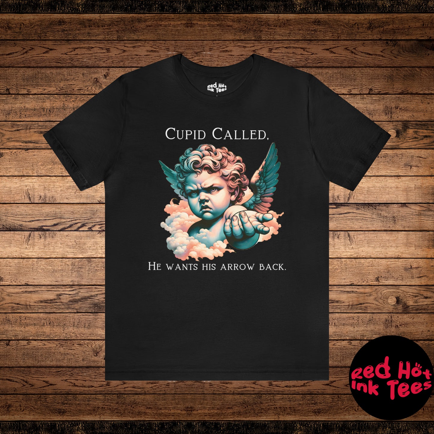 🏹💘 "Cupid Called, He Wants His Arrow Back" Tee 💔😠