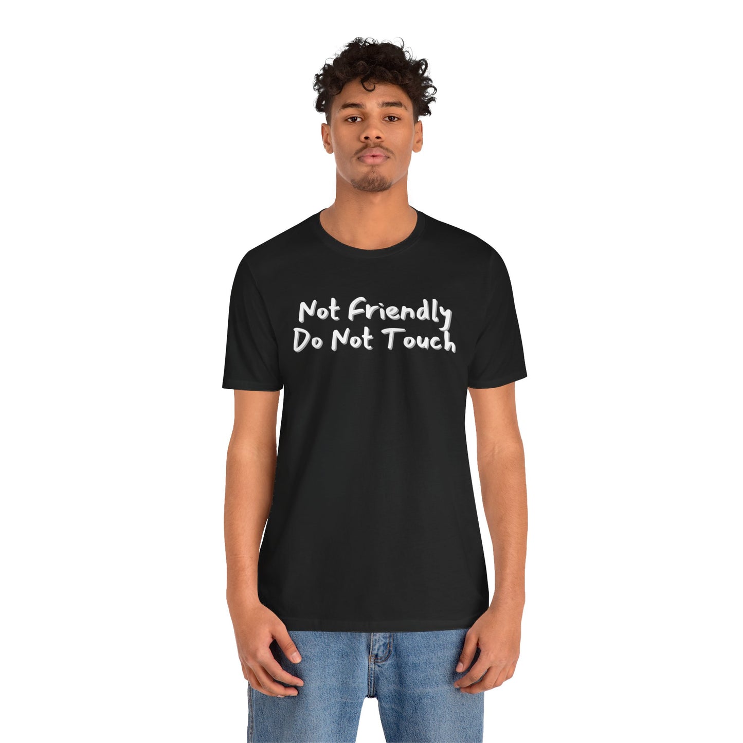 Not Friendly Do Not Touch Tee