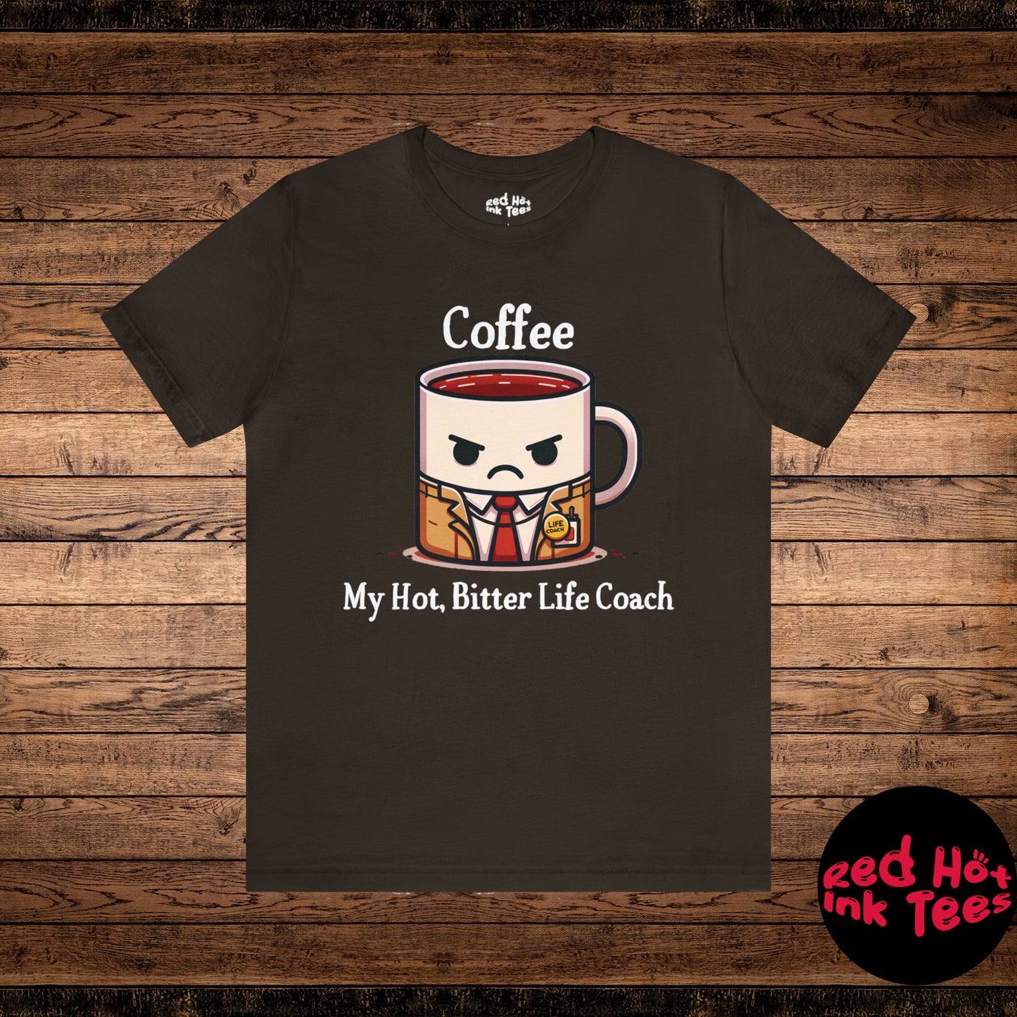 ☕ Coffee - My Hot, Bitter Life Coach Tee 📚