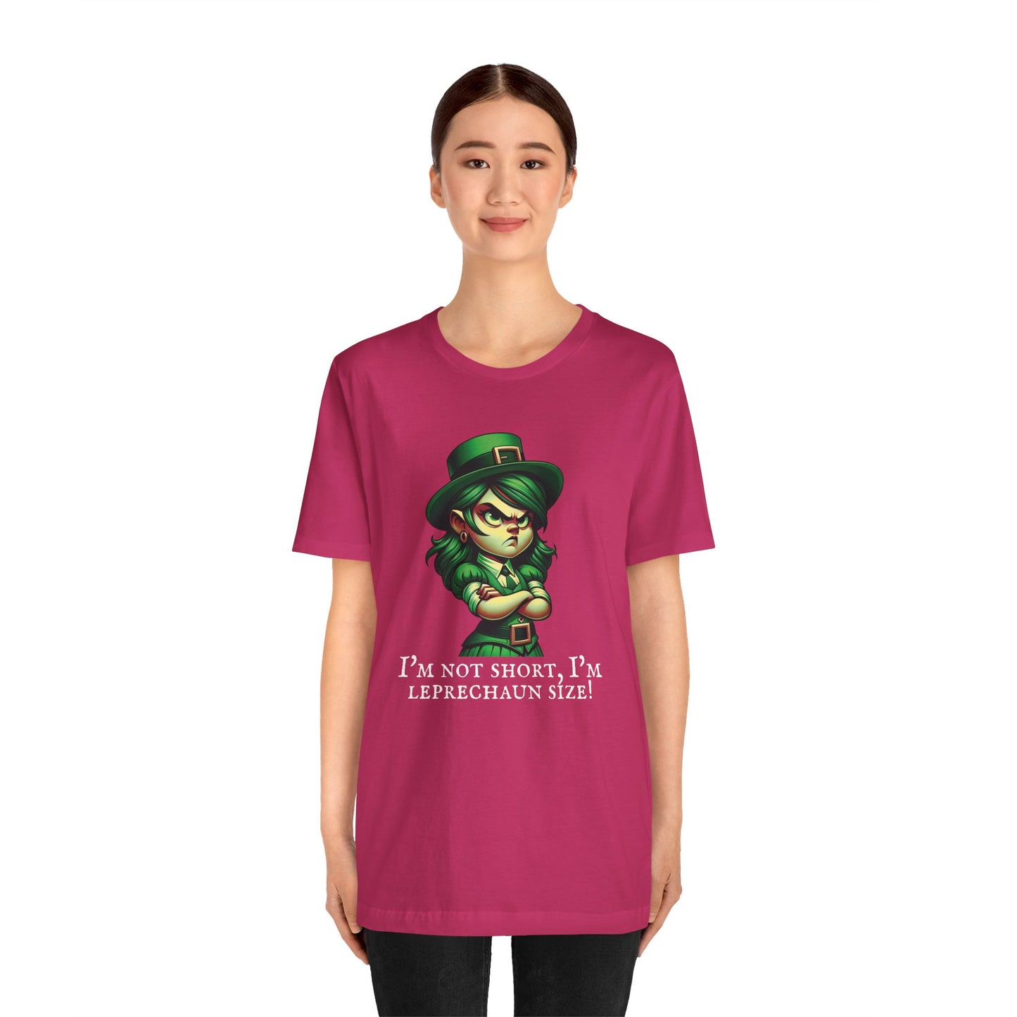 Hers I'm Not Short, I'm Leprechaun Size! Tee