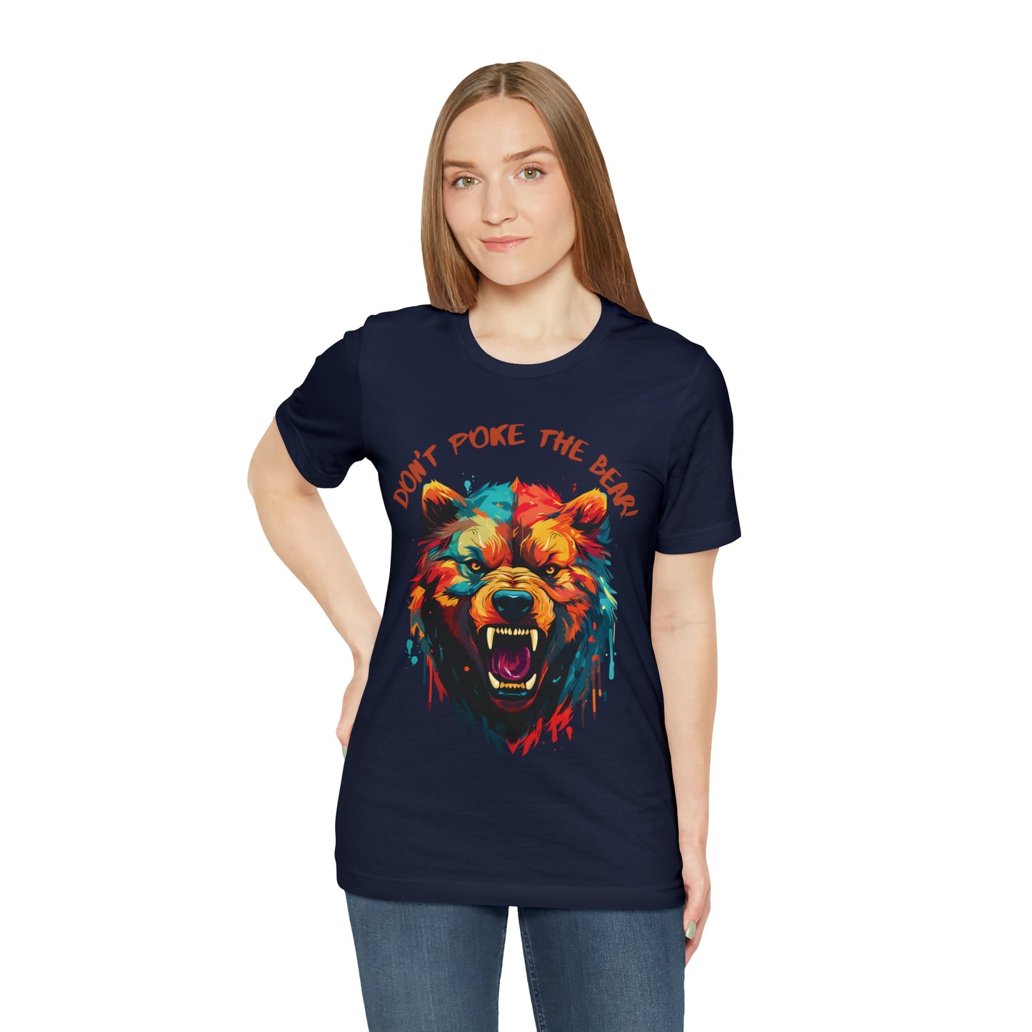 Don't Poke The Bear! Tee