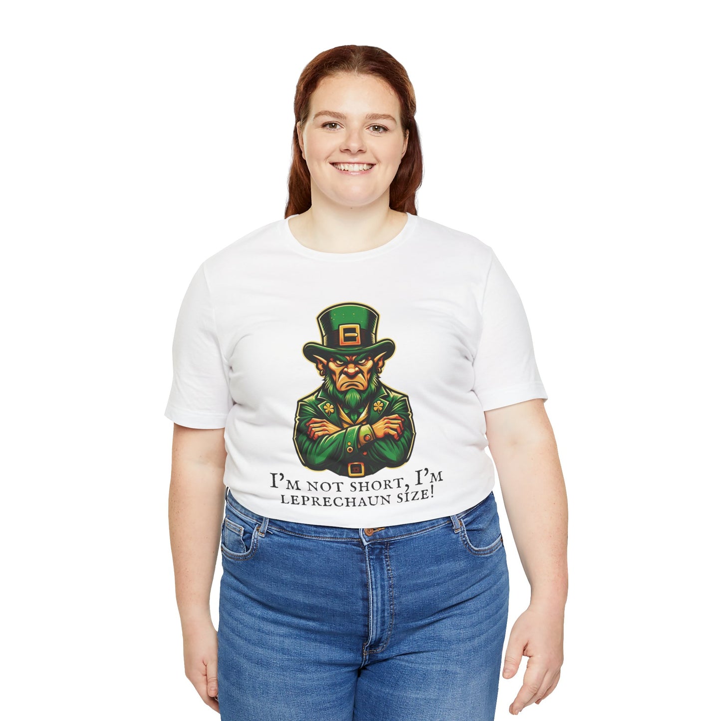 His I'm Not Short, I'm Leprechaun Size! Tee