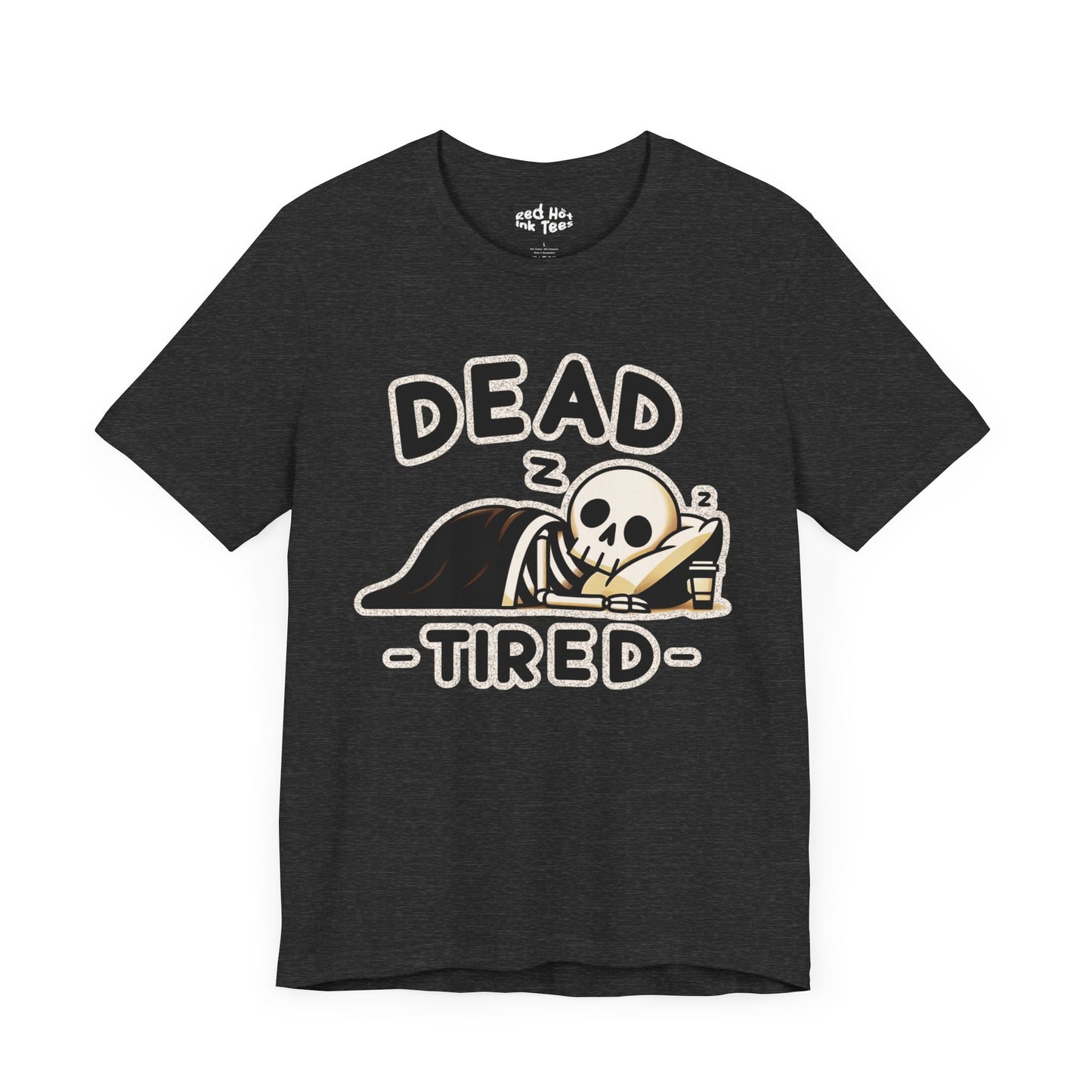 💀 "Dead Tired" Funny Skeleton Sleep T-Shirt 💀