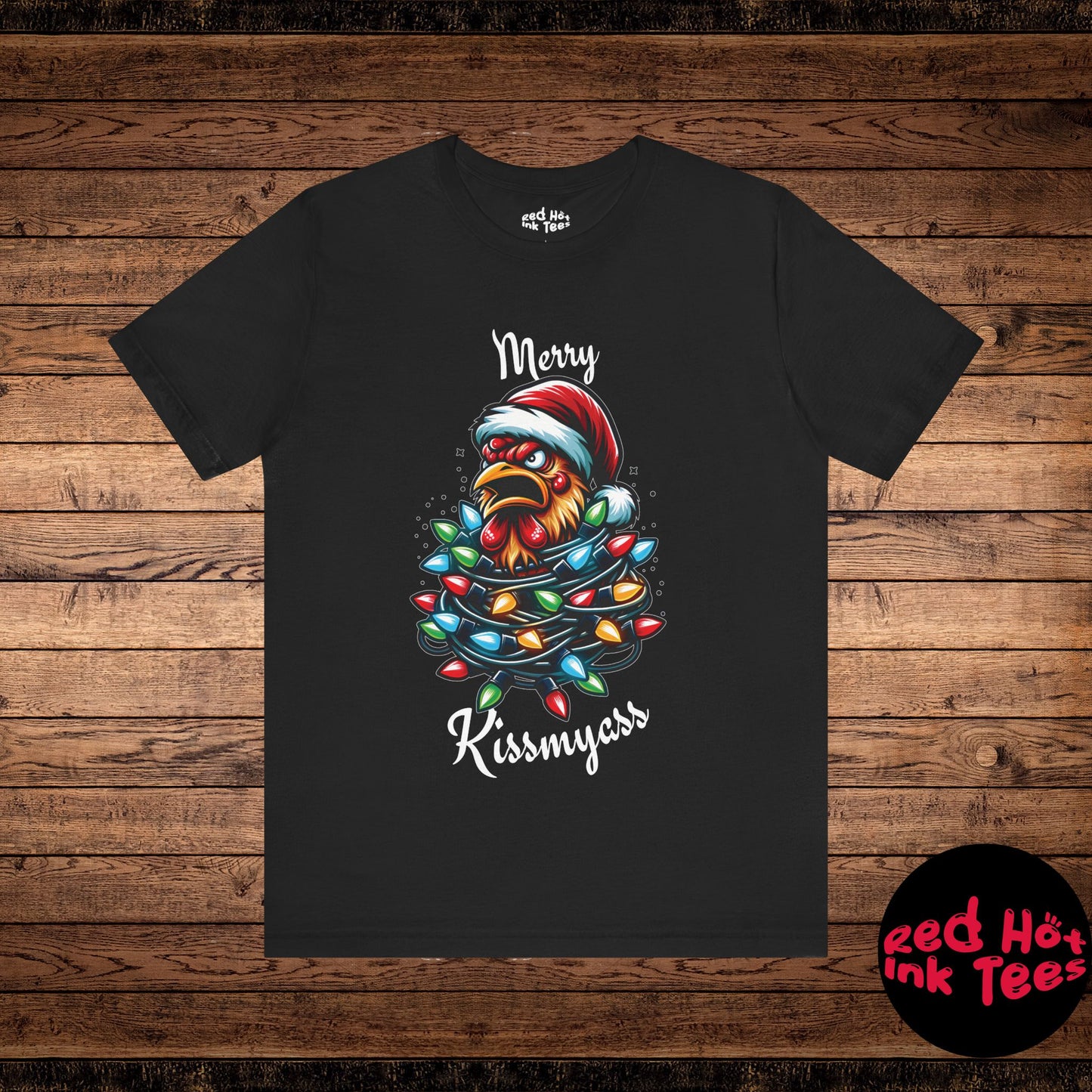 Merry Kissmyass Chicken Tee