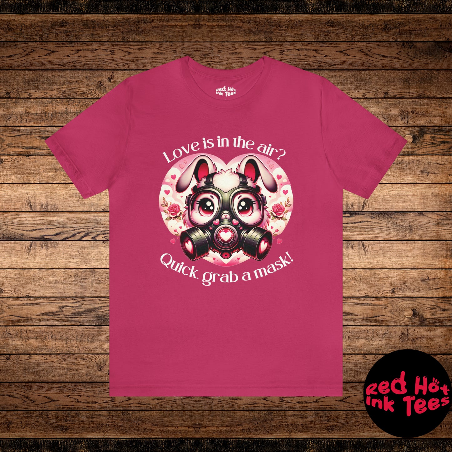 🐰😷 "Love Is In The Air? Quick, Grab A Mask!" Tee 💘🚫