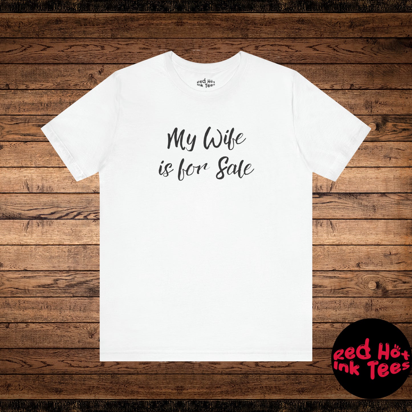 My Wife is for Sale Tee