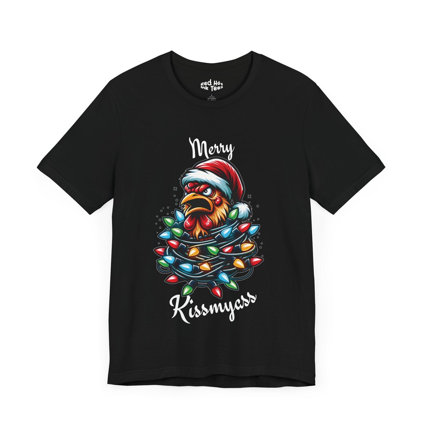 Merry Kissmyass Chicken Tee