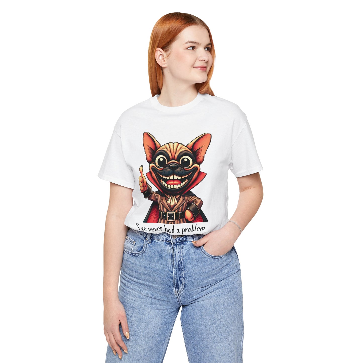 French Bulldog I've Never Had A Problem Tee