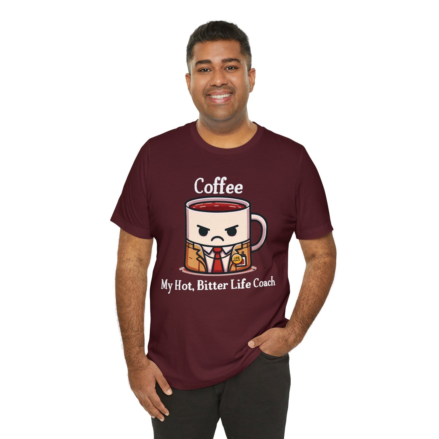 ☕ Coffee - My Hot, Bitter Life Coach Tee 📚