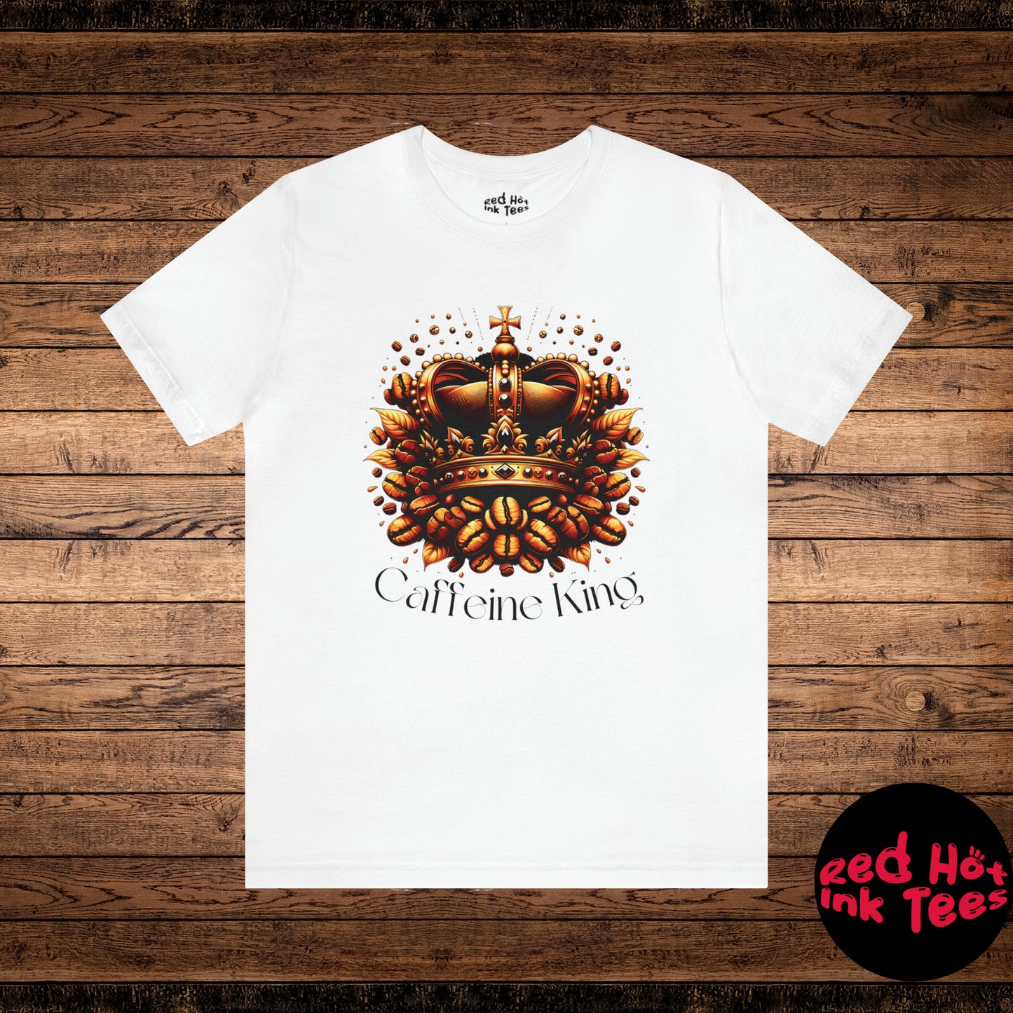 👑 Caffeine King Tee ☕