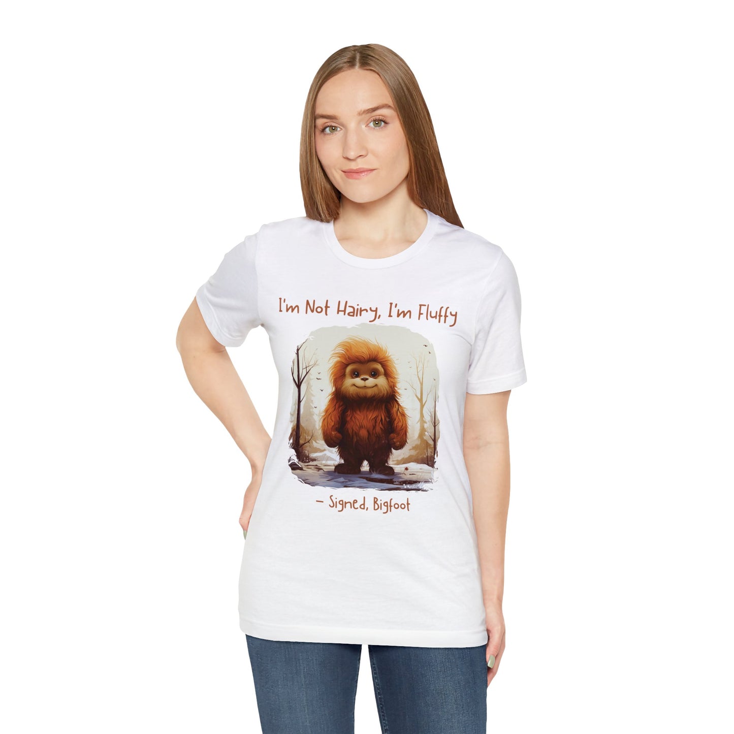 🌸 I'm Not Hairy, I'm Fluffy Bigfoot Tee 🌸