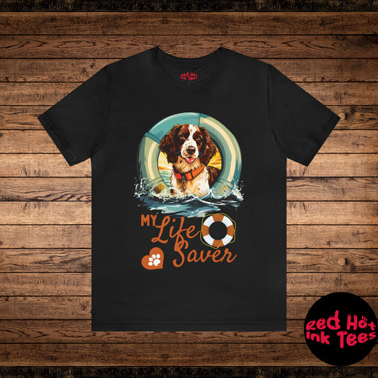 My Life Saver English Springer Spaniel Dog Tee