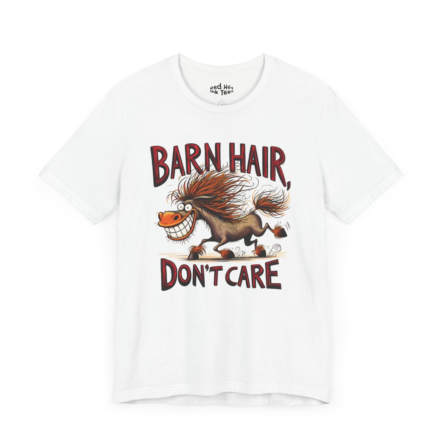 🐴 "Barn Hair, Don't Care" Funny Wild Horse T-Shirt 🐴