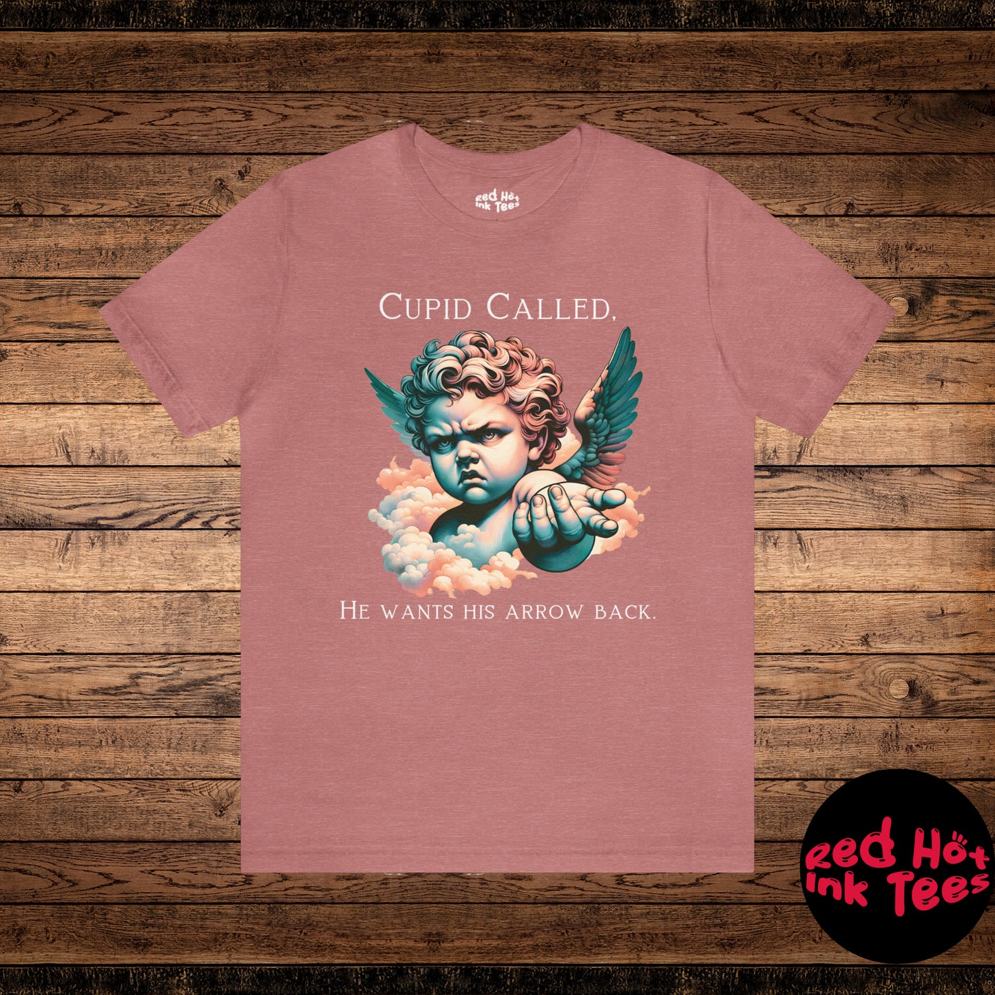 🏹💘 "Cupid Called, He Wants His Arrow Back" Tee 💔😠