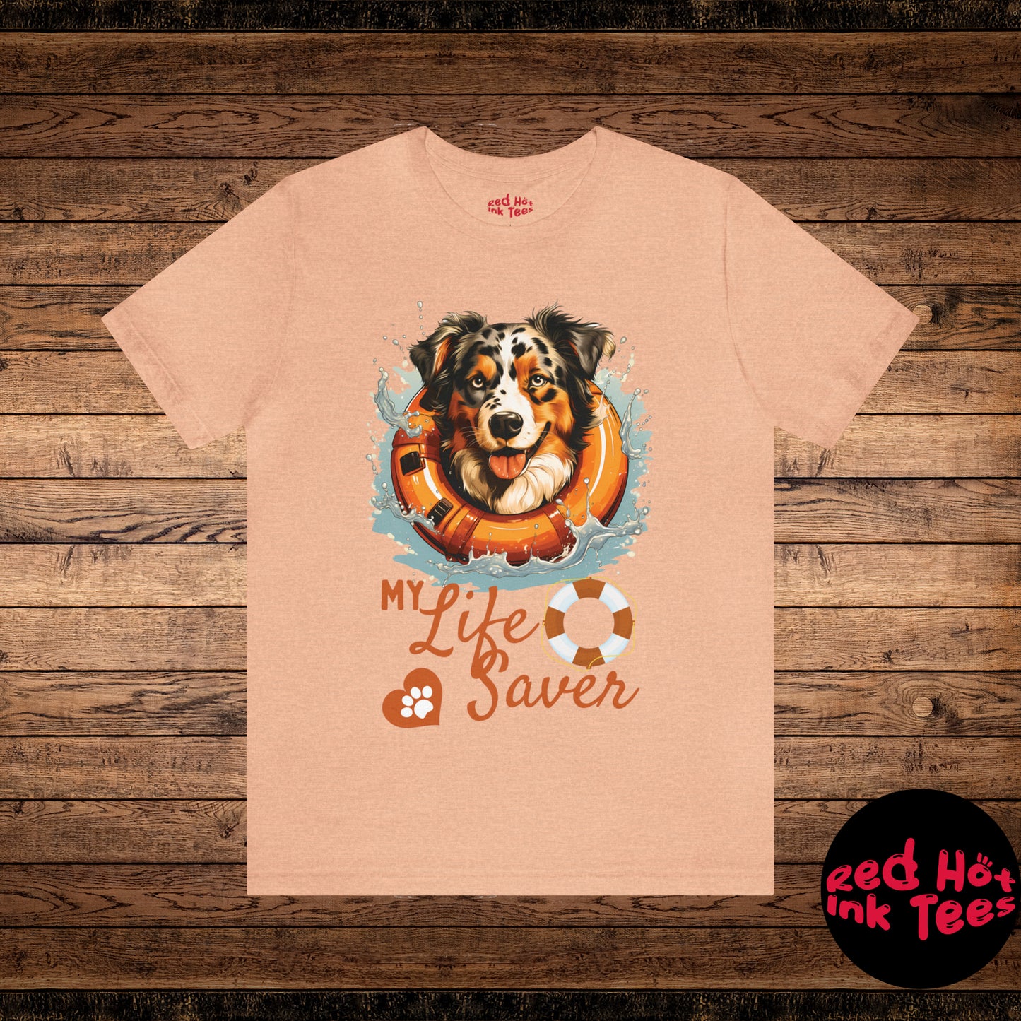 My Life Saver Australian Shepherd Dog Tee