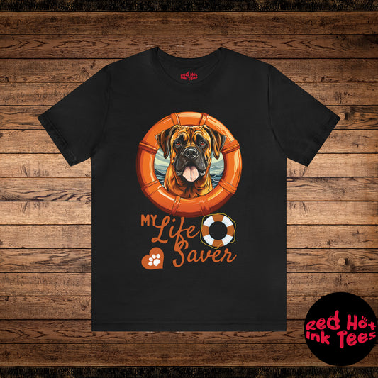 My Life Saver Bullmastiff Dog Tee