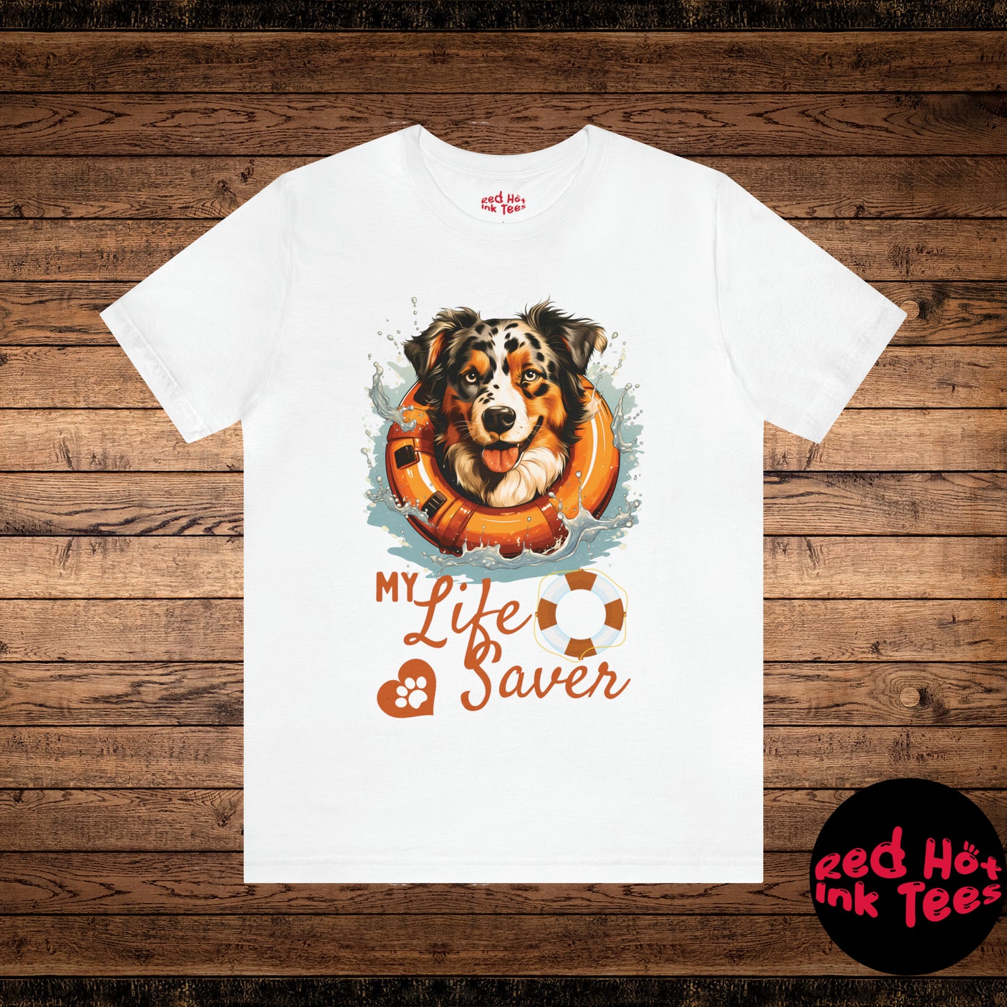 My Life Saver Australian Shepherd Dog Tee