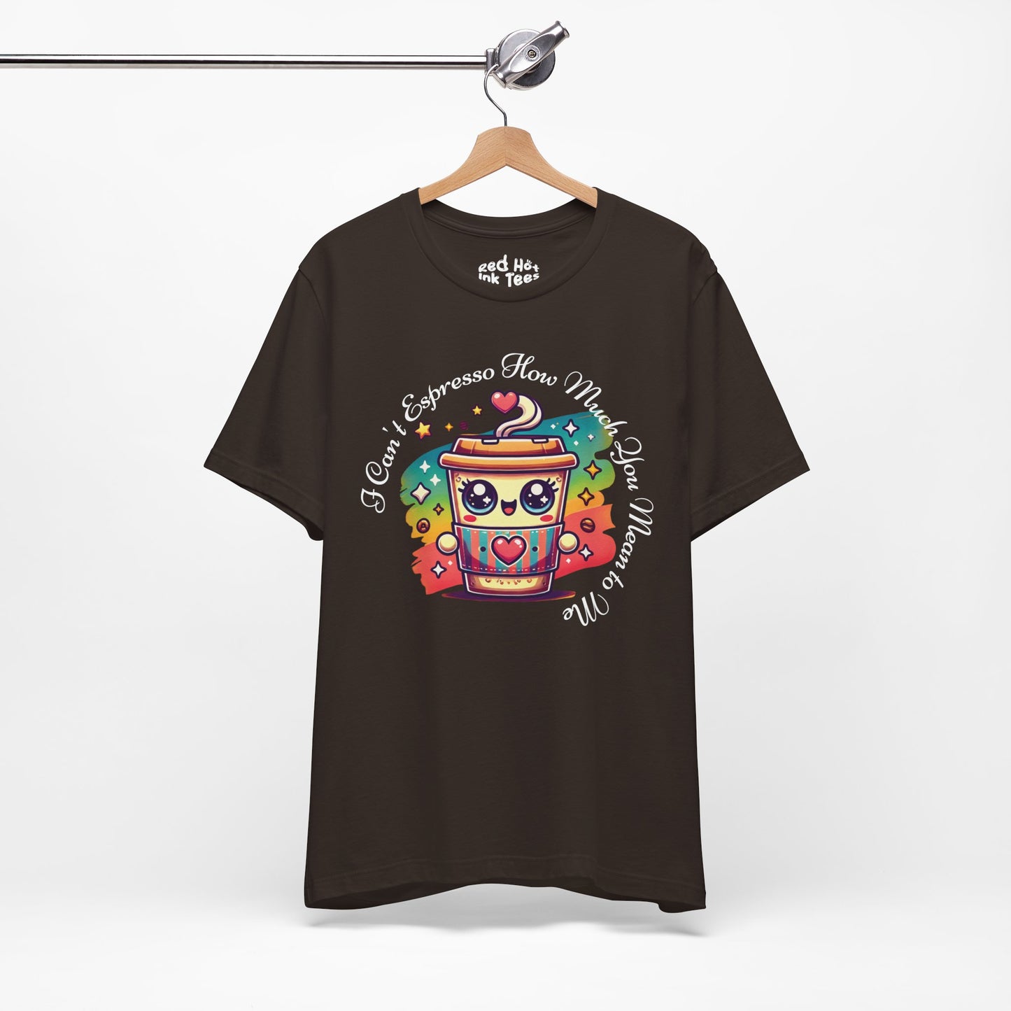 ☕ "I Can’t Espresso How Much You Mean to Me" Kawaii Coffee T-Shirt ☕