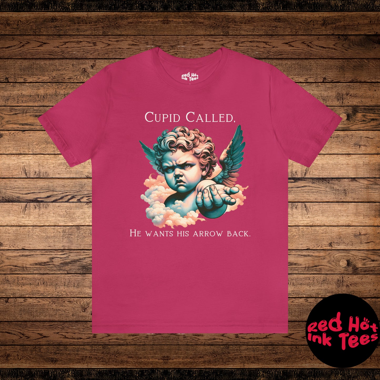 🏹💘 "Cupid Called, He Wants His Arrow Back" Tee 💔😠