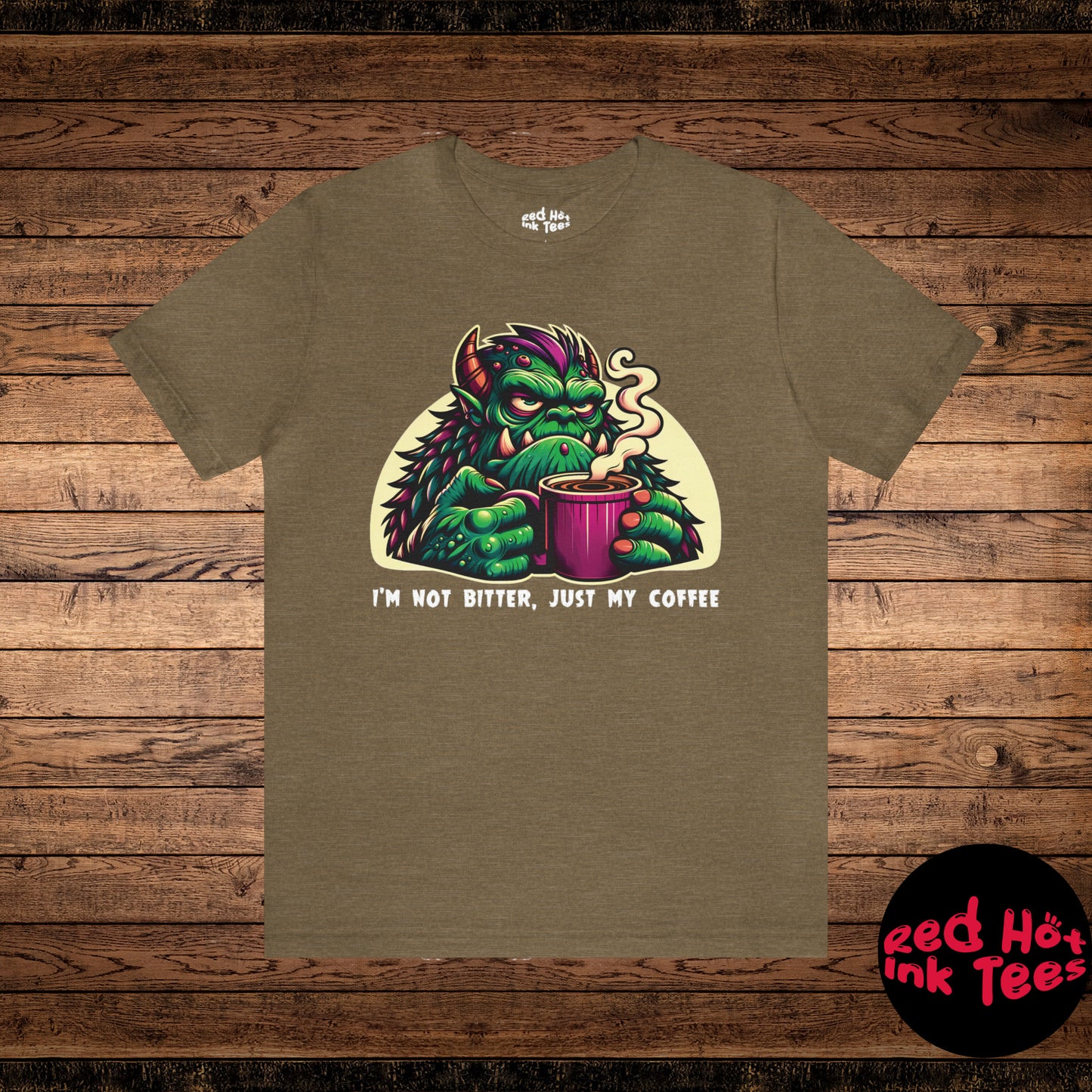 ☕ I'm Not Bitter, Just My Coffee Tee 🐲