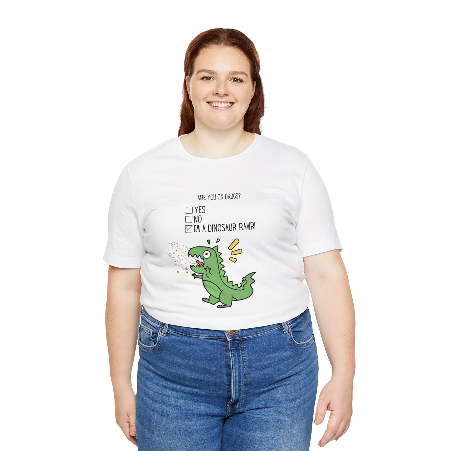 🦖 Are You On Drugs? Tee 🦖