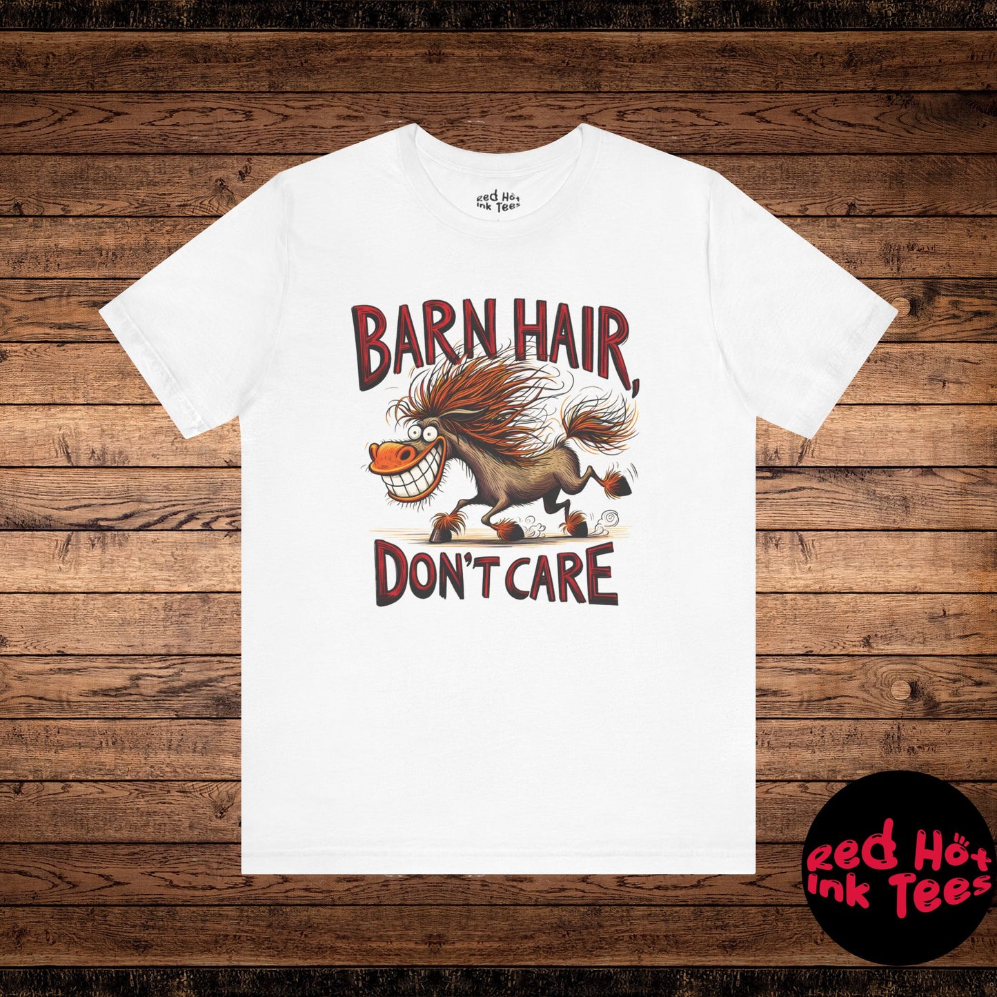 🐴 "Barn Hair, Don't Care" Funny Wild Horse T-Shirt 🐴