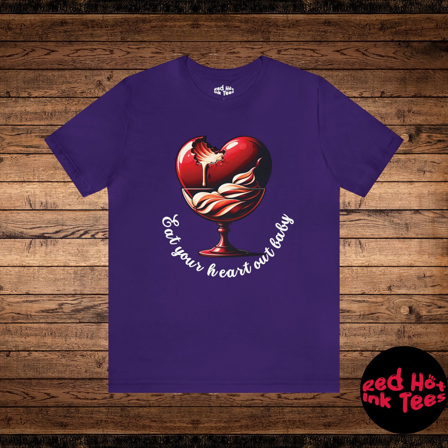 🍰💖 "Eat Your Heart Out, Baby" Tee 🍴😉