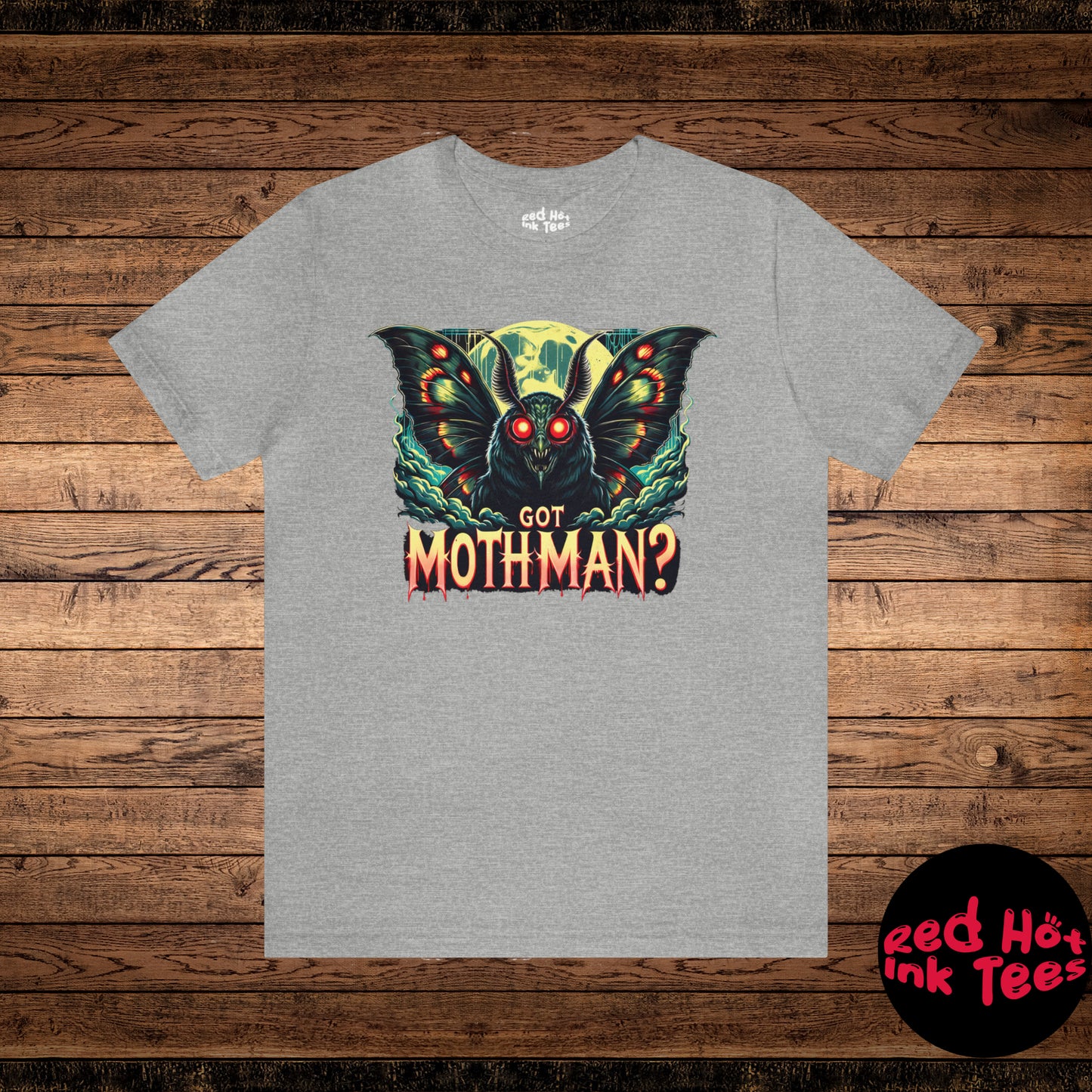 🌕 "Got Mothman? Tee" 🦋